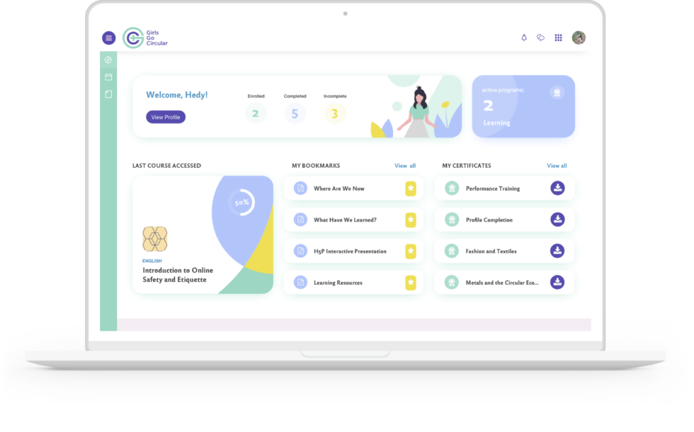 A laptop screen displaying an educational dashboard for a Learning Management System (LMS) called "Girls Go Circular." The interface includes a welcome message for the user, progress indicators for enrolled, completed, and incomplete courses, and a section for active programs. The dashboard also features the last accessed course, bookmarks, and earned certificates, with options to view more details or download certificates. The design is clean and modern, using pastel colors and simple icons for navigation.